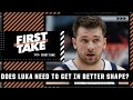 Stephen A.: Luka Doncic needs to get in better shape! 👀 | First Take