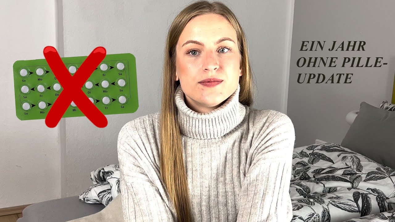 PILLE ABGESETZT - Update nach 1 Jahr ? |Unreinheiten, Stimmungsschwankungen, Haare | DANILA ...
