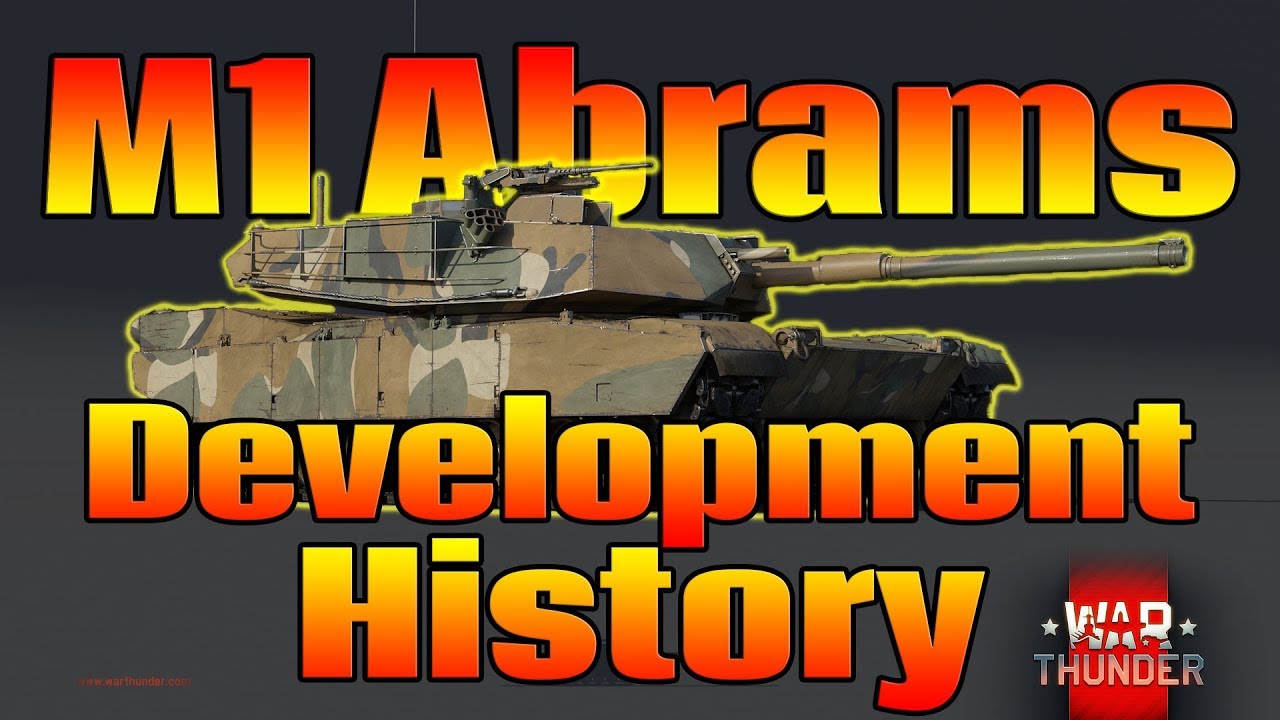 M1 Abrams Development History (War Thunder Gameplay) YouTube