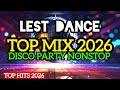 Top mix 2026, Party Disco (Let's Dance) Nonstop 2026 Disco Remix