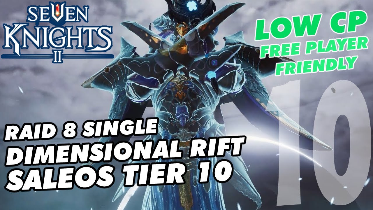 How to Beat Dimensional Rift Saleos- Raid 8 Single Tier 10 - Seven Knights 2 Guide