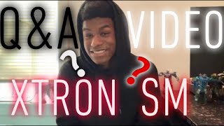 Xtron Sm ~ Q&amp;A VIDEO!!