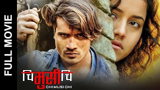 CHI MUSI CHI - New Nepali Full Movie 2023 | Sunil Chhetri, Alisha Sharma &amp; Sushant Karki