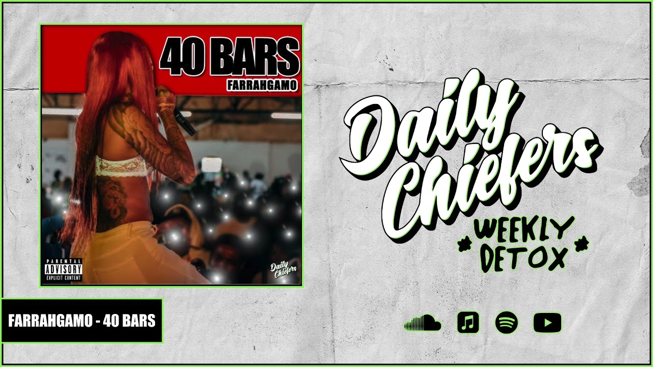 Farrahgamo - 40 Bars (@DailyChiefers Exclusive)