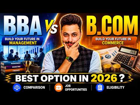 BCom vs BBA | Which course is best for your career in 2026?