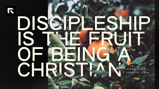 Discipleship is the Fruit of Being a Christian || David Platt and Francis Chan