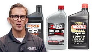 Engine BreakIn Oil  Is It Science or Just Marketing?