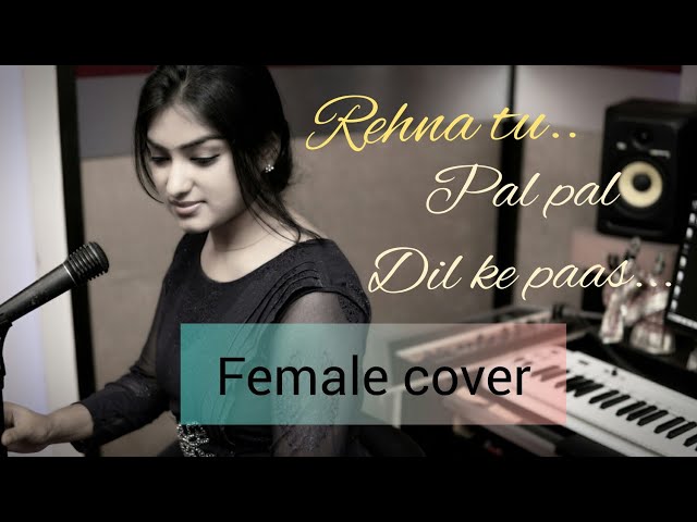 Pal Pal Dil ke paas - Title Song|Female cover| Arijit Singh| parampara| by Lubna Shamrock| Lyrical class=
