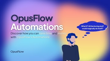 Automations | OpusFlow | Streamline Your Business Operations 🚀