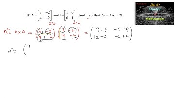 If A=[3 -2 4 -2] and I=[1 0 0 1] find k so that A^2=KA-2I|CBSE|NCERT|12|Matrices|Board|Revision