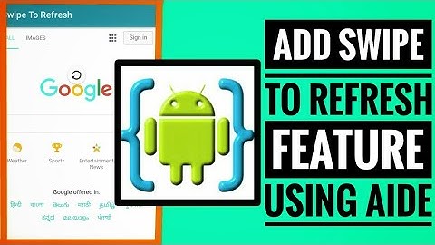 Add Swipe to refresh feature to your app using AIDE