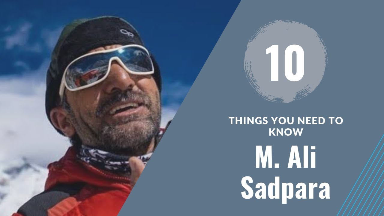 Muhammad Ali Sadpara |Things You Need to Know About Sadpara