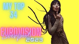 EUROVISION 2023 | MY TOP 34 In 2 minutes| UPDATED 13 MARCH with SWEDEN, PORTUGAL AND GREECE