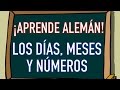 ¡APRENDE ALEMÁN! | Días, Meses, Números | AndyGMes