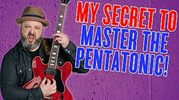 My Secret To MASTER The Pentatonic Scale!