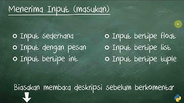 Tutorial Dasar Python 3 - 12 Menerima Input (Masukan)