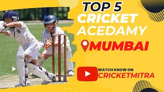 Top 5 Cricket Academy in Mumbai 2023 The Best Cricket Academies in Mumbai for Al