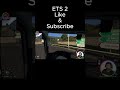Ets 2 Shorts #shorts
