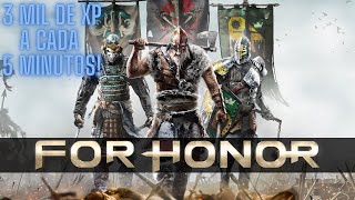 For Honor - FARM DE XP XP (MODO HISTÓRIA) 3 MIL A CADA 5 MINUTOS