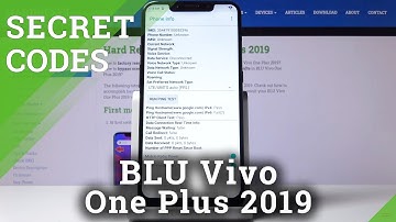How to Use Secret Codes in BLU Vivo One Plus 2019 – Hidden Modes