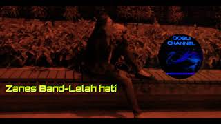 ZANES BAND-LELAH HATI (cover- by Qobli channel)