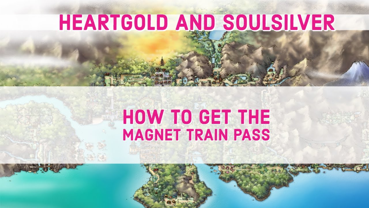 How to get the Train Pass Pokemon HeartGold & SoulSilver YouTube