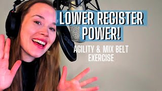 Lower Register Power: Vocal Agility & Mix Belt Exercise!