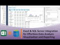 Excel &amp; SQL Server Integration: Effortless Data Analysis, Visualization and Reporting