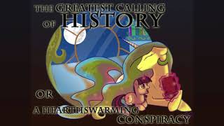 MLP Fanfiction Reading - The Greatest Calling of History