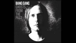 Miniatura de vídeo de "Bang Gang - One More Trip (Official Audio)"