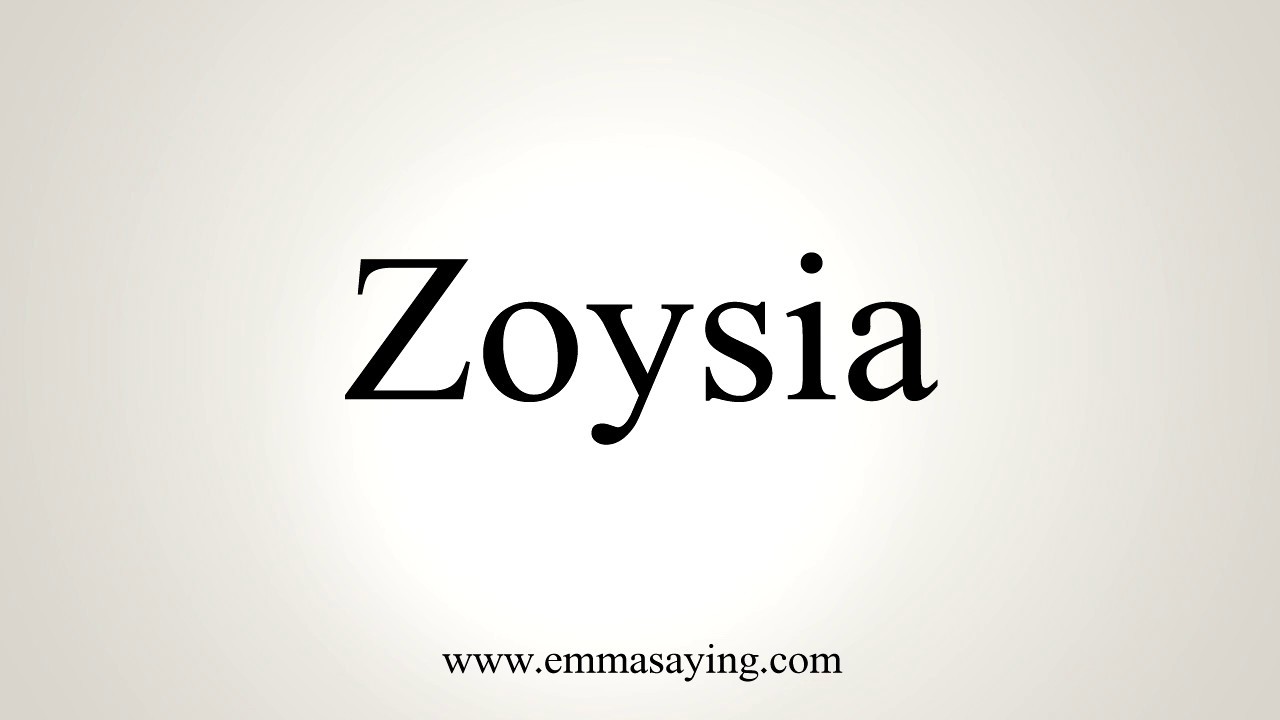 How To Pronounce Zoysia YouTube how-to-pronounce-zoysia-youtube