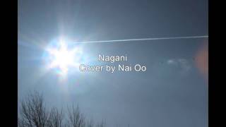 Video thumbnail of "Nagani နဂါးနီ (Cover by Nai Oo)"