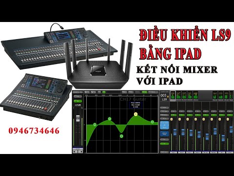 HƯỚNG DẪN KẾT NỐI IPAD VỚI MIXER YAMAHA LS9