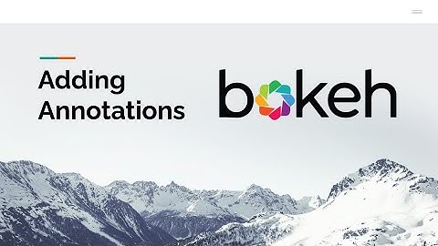 Bokeh: Adding Annotations