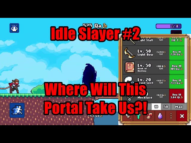 Idle Slayer #2 - Where Will This Portal Take Us?! 