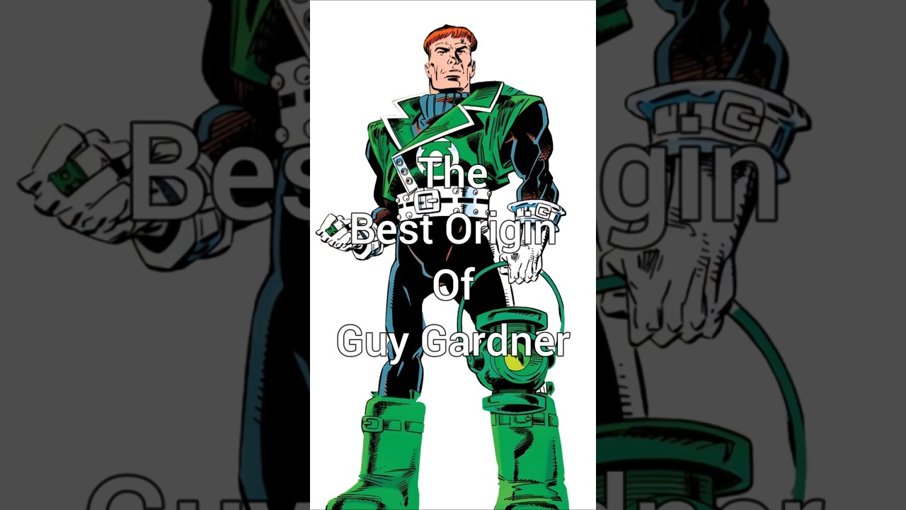 The Best Origin Of Guy Gardner
