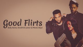 Baby Keem — Good Flirts (Lyrics) ft. Kendrick Lamar & Momo Boyd