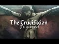 The crucifixion true love