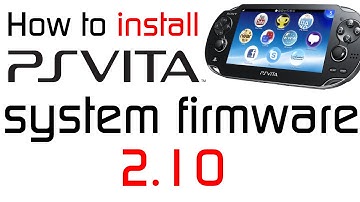 How to install PS Vita Firmware 2.10 (includes folders for apps!)
