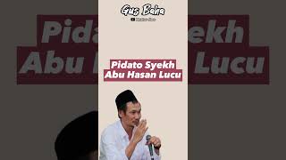 Pidato Lucu Abu Hasan As Syadzili - Gus Baha