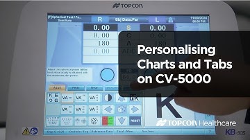 Personalising your CV-5000 Digital Phoropter charts and tabs | Topcon Healthcare