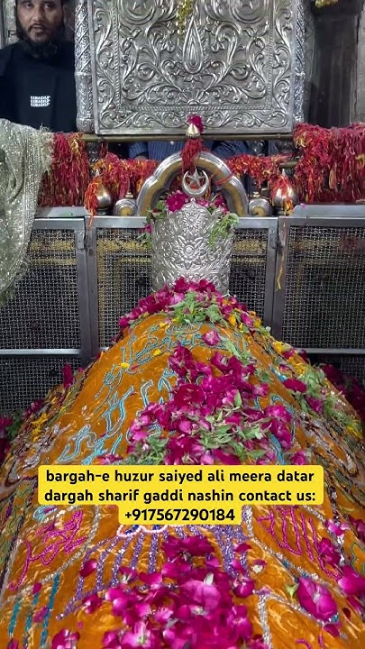 bargah-e huzur saiyed ali meera datar dargah sharif gaddi nashin ...