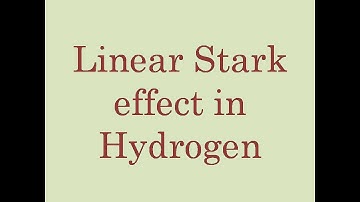 LINEAR STARK EFFECT IN HYDROGEN