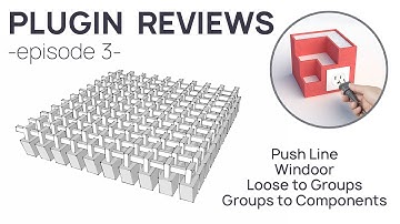 Windoor, Push line, Loose to Groups, Groups to Components - Sketchup Plugin Reviews – EP3 – Tutorial