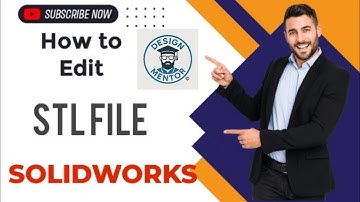 Edit STL File in SOLIDWORKS – Quick & Easy