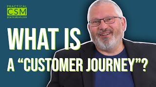 What is a "Customer Journey"? - Rants & Musings with Rick Adams