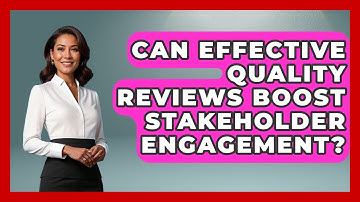 Can Effective Quality Reviews Boost Stakeholder Engagement? - The Project Manager Toolkit