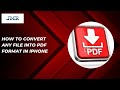 How to convert any file into PDF format in iphone | Guide