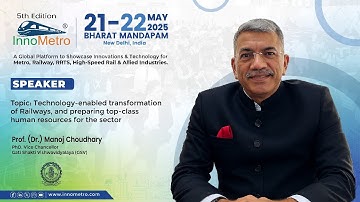 Prof. (Dr.) Manoj Choudhary, PhD, VC, Gati Shakti Vishwavidyalaya (GSV) at InnoMetro 2025