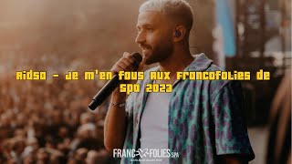 Ridsa - Je m'en fous Aux Francofolies de Spa 2023